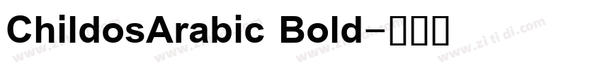 ChildosArabic Bold字体转换